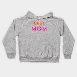 Best Mom Kids Hoodie